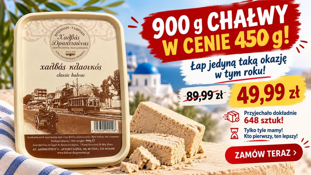 900 g chałwy w cenie 450 g! 49,99 zł zamiast 89,99 zł